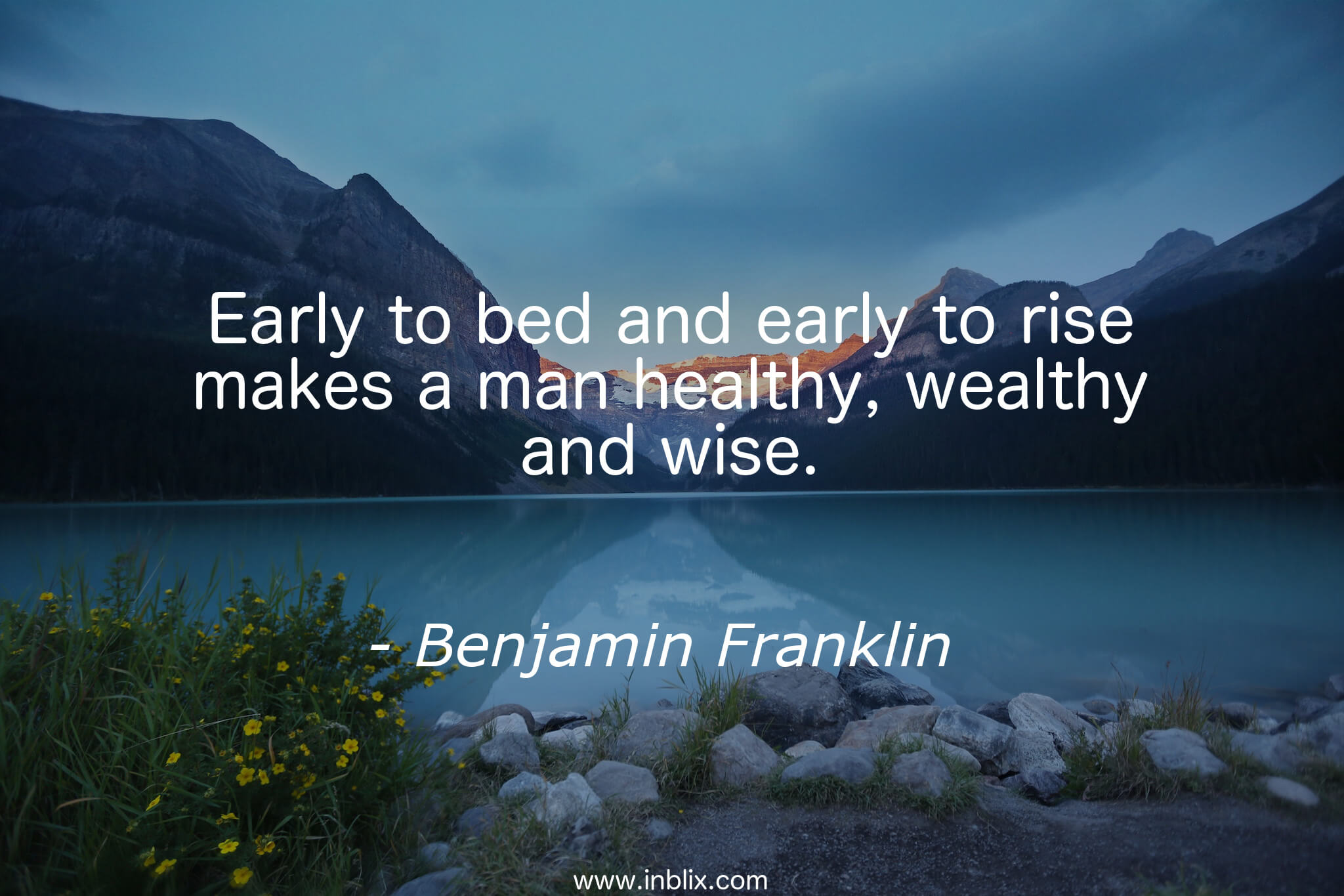 early to bed early to rise quote