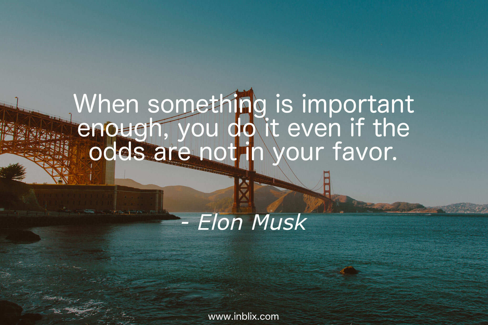 When something is gone. When something is important enough. When something is important, you do it even if the odds are not in your favour перевод. Картинки when something is important enough, you do it even if the odds are not in your favor.. Elon Musk if something are important enough.